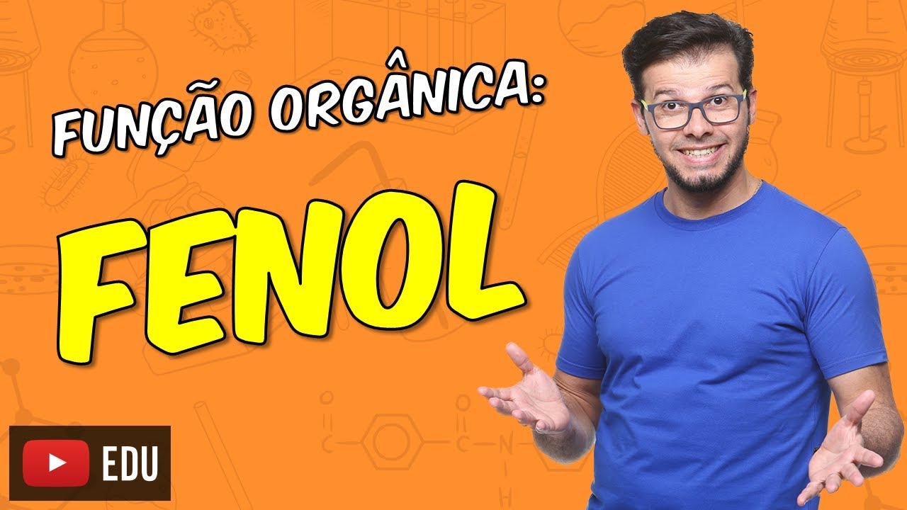 Fenol: funções orgânicas [Módulo 22 - Aula 02]