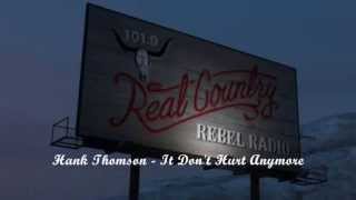 Rebel Radio GTA V - Hank Thomson - It Don't Hurt Anymore