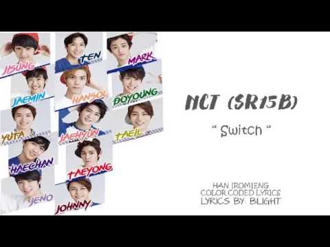 NCT 127 (ft. SR15B) - Switch |Color Coded Lyrics| [AUDIO ver.]