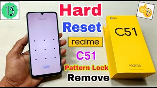 Realme C51 Hard Reset | Realme rmx3830 Pattern Unlock Without Pc | Android 13 |