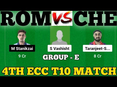 ROM vs CHE || CHE vs ROM Prediction || ROM VS CHE 4TH ECC T10 GROUP E