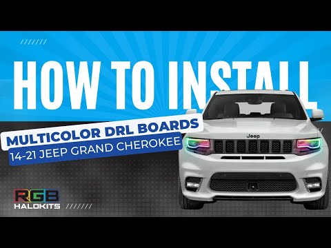 How Install Multicolor DRL Boards for 2014-2021 Jeep Grand Cherokee