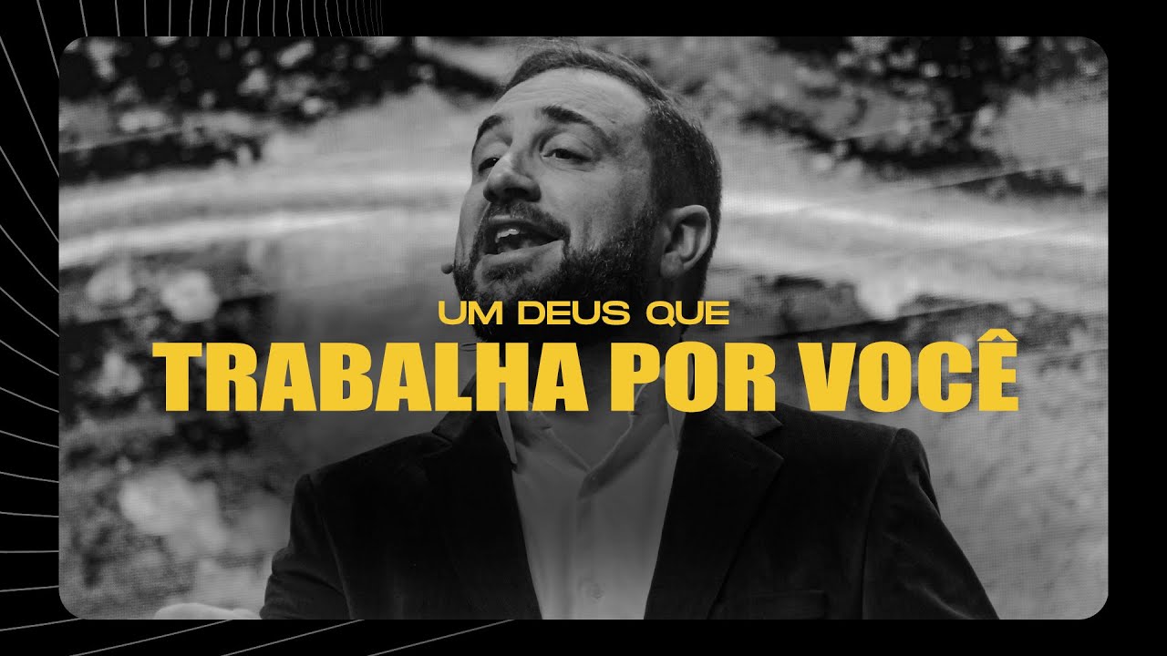 Um Deus que trabalha por você | Julio Vertullo