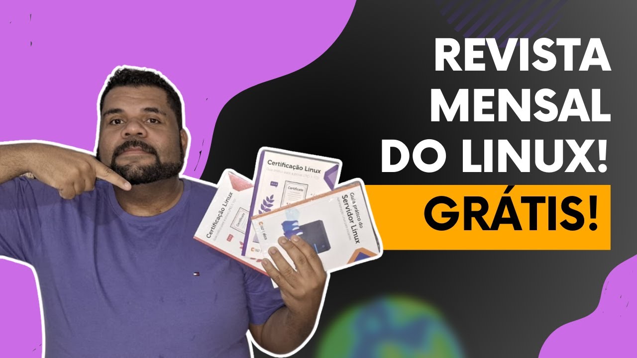 Revista mensal Gratuita do LINUX + Curso Shell Grátis!