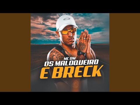Os Maloqueiro É Breck