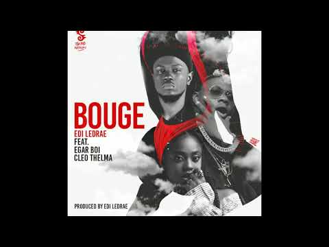 Sango Edi - Bouge Ft EgarBoi & Cleo Thelma  [Produced by Sango Edi] (Official Audio)