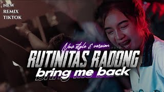 Download lagu  DJ RUTINITAS RADONG x BRING ME BACK - STYLE PARTY FYP VIRAL TIKTOK - FIKRI FDRCTN FT ZAIN PROJECT  mp3