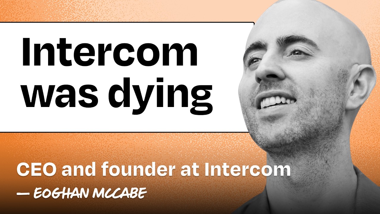 How Intercom rose from the ashes by betting everything on AI | Eoghan McCabe (founder and CEO)