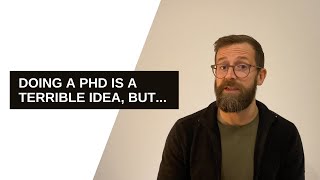 Why you (probably) shouldn't do a PhD