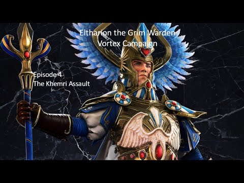 The Khemri Assault - Eltharion the Grim #4 - Vortex Campaign - Warhammer 2 Total War