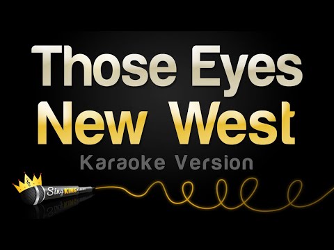 New West - Those Eyes (Karaoke Version)