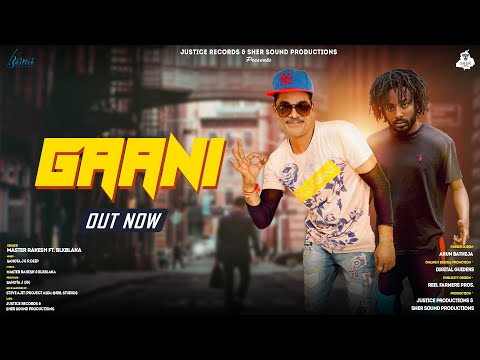 Gaani [Official Full Video Song] Master RakeshFt.BlxBlaka | Sahota J & R Deep | Super Hit Song 2020