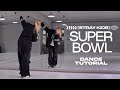 Stray Kids - Super Bowl Dance Tutorial (Slow & Mirror) Chorus