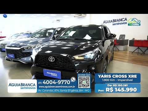 🔵 ÁGUIA BRANCA SEMINOVOS | TOYOTA YARIS CROSS XRE ⚪