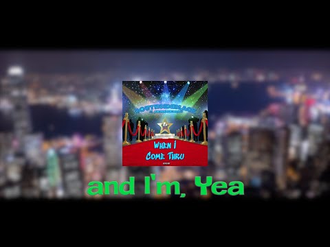 When I Come Thru ft. JuniorDaProblemChild (Lyric Video)