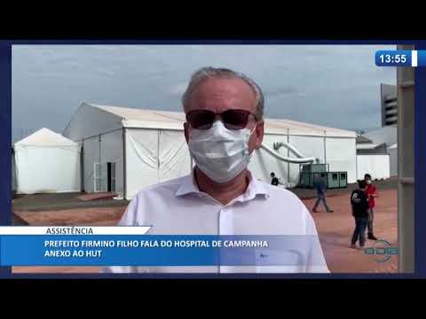 Prefeito Firmino Filho fala do hospital de campanha anexo ao HUT (27 05 20)