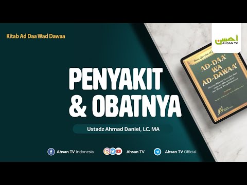 Ustadz Ahmad Daniel, Lc., MA. حفظه الله تعالى : Pembahasan Kitab Ad Daa Wad Dawaa