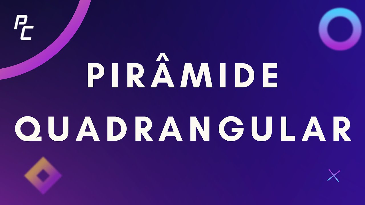 Pirâmide Quadrangular | 13 Questões