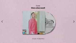 Download lagu Cinta sabun mandi cover Tyan wibowo... mp3