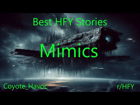 Best HFY Stories: Mimics