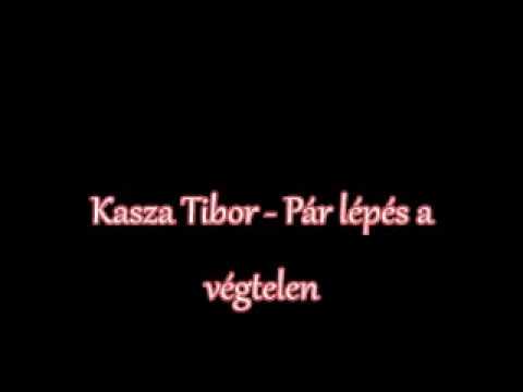 Kasza Szimfóniák -  Kasza Tibor  - Pár lépés a végtelen + Dalszöveg