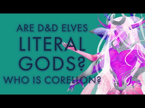Corellon - Are Elves literal gods? #DND