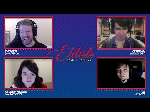 Elitists United Episode 12:  End game (feat. LS and Kelsey Moser)