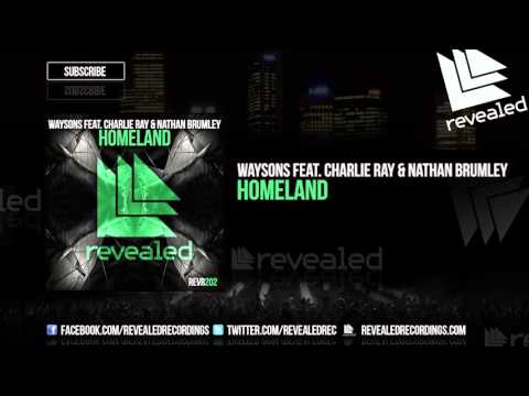 Waysons feat. Charlie Ray & Nathan Brumley - Homeland [OUT NOW!]