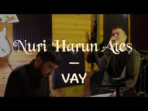 Vay ( Yine Mi Keder ) - Nuri Harun Ateş