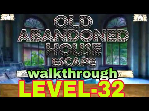 Old Abandoned House Escape LEVEL-32 walkthrough
