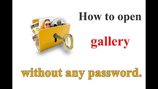 How to open gallery lock without any password.