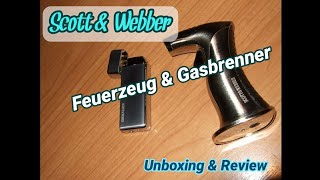 Scott & Webber Feuerzeug und Gasbrenner Unboxing + Review