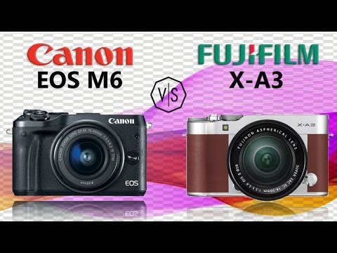 Canon EOS M6 vs Fujifilm XA3