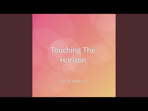 Touching The Horizon
