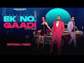 SEMICOLON : Ek No. Gaadi (Official Video) Vaishali Choudhary | Komal Chaudhary | MP Sega