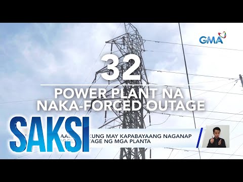 ERC, aalamin kung may kapabayaang naganap sa forced outage ng mga planta Saksi