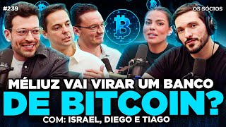 A ESTRATÉGIA DE MÉLIUZ (CASH3) PRA LUCRAR COM BITCOIN – AÇÕES VÃO SUBIR? | Os Sócios 239