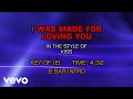 Kiss I Was Made For Loving You Kiss
