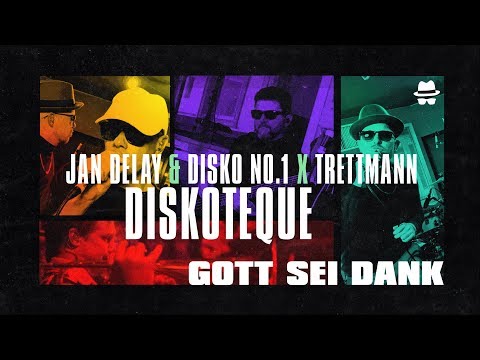 GottSeiDank - Trettmann X Jan Delay & DISKO NO.1 || DISKOTEQUE