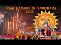 Ram Navami In Vadodara 2025 Jay Shree Ram DJ RIPAL Vadodara Ramnavami