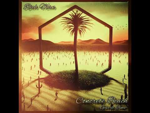 Rich Man - Concrete Beach