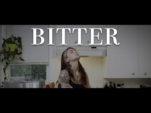 Bitter (Official Music Video)