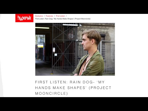 Rain Dog - My Hands Make Shapes (There Be Monsters - Project: Mooncircle, 2016)