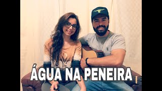 Água na peneira - Zé Neto e Cristiano (Cover Karen e Neto)