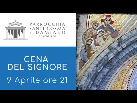 S. Messa nella Cena del Signore - 9 Aprile 2020