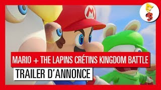 Mario + The Lapins Crétins Kingdom Battle - Trailer d'Annonce - miniature