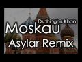 Dschinghis Khan - Moskau (Asylar remix) 