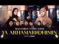 ALMA ESBEYE X NADA SIKKAH YA ARHAMARROHIMIN