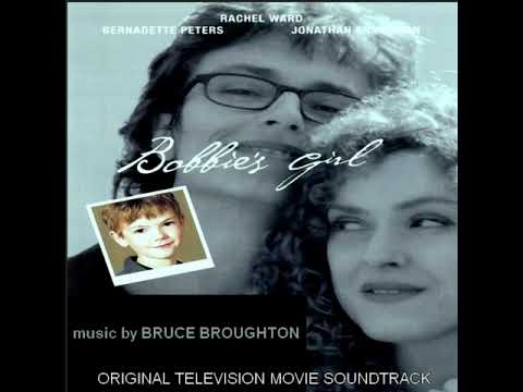 Bobbie's Girl - (excerpt 1) - Bruce Broughton