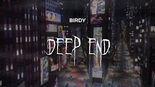 birdy - deep end [ slowed + reverb ] (lyrics)